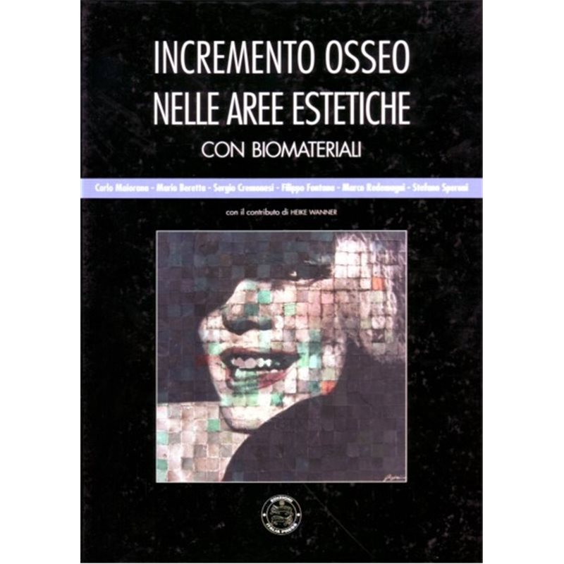 Incremento osseo nelle aree estetiche - Con biomateriali